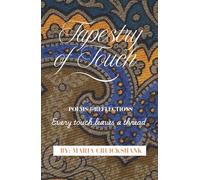 Tapestry of Touch: Poems & Reflections