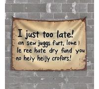 Tapestry Wall Art Retro Sign: 'I Just Too Late! an Sew Juggs Furt, Lone Le Ree Hate Tapestry Funny Decor for Bar Sports Bar Decor(75X100CM)