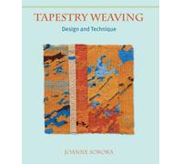 Tapestry Weaving : Design and Technique