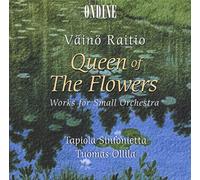 Tapiola Sinf:Ollila - Väinö Raitio: Queen of the Flowers