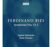 Tapiola Sinfonietta; Janne Nisonen - Ferdinand Ries: Symphonies Nos. 1 & 2