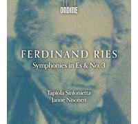 Tapiola Sinfonietta; Janne Nisonen - Ferdinand Ries: Symphony in Es & No. 3
