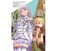 Matsuse, Daichi - Re:ZERO -Starting Life in Another World-, Chapter 1: A Day in the Capital, Vol. 2 (manga) (RE ZERO GN)