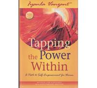 Tapping the Power Within: A Path to Self-Empowerment for Women – Hay House