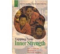 Tapping Your Inner Strength: How to Find the Resilience to Deal with Anything