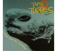 Tapsi Turtles - I Wanna Hear the Sunshine