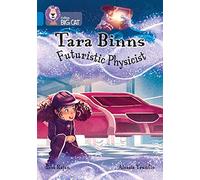 Tara Binns: Futuristic Physicist : Band 16/Sapphire