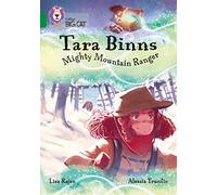 Tara Binns: Mighty Mountain Ranger: Band 15/Emerald (Collins Big Cat)