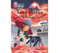 Tara Binns: Roving Robotics Genius: Band 14/Ruby (Collins Big Cat)