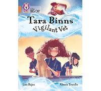 Tara Binns: Vigilant Vet: Band 12/Copper (Collins Big Cat)