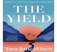 Tara June Winch The Yield Paperback Book Tara June Winch Multicolor
