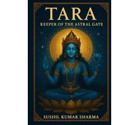 Tara: Keeper of the Astral Gate