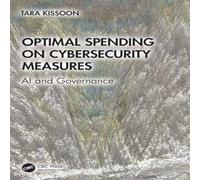 Tara Kissoon Optimal Spending on Cybersecurity Measures: AI & Governance Tara Kissoon Multicolor