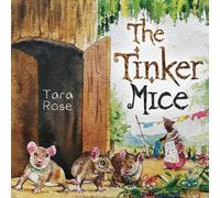 Tara Rose The Tinker Mice Paperback Book Tara Rose Multicolor
