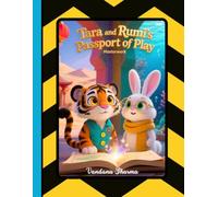 Tara & Rumi’s Passport of Play: Telling Stories and Sharing Experiences (Series 2: Communication & Language)
