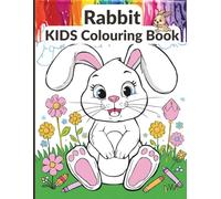 Tara the Rabbit Coloring Book for Kids Ages 3-8: Cute Bunny Adventures with Fun Scenes, Easy Bold Coloring Pages, Simple Words for Learning, and Creative Activities for Boys and Girls