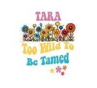 TARA Too Wild To Be Tamed: Personalized Notebook Lined Note Pad for Women Named TARA