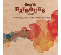 Taraf De Haidouks - Of Lovers Gamblers & Parachute