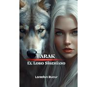 Tarak - El Lobo Siberiano