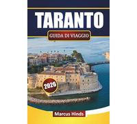 TARANTO GUIDA DI VIAGGIO 2026: Esplora le principali attrazioni, siti storici, viste costiere, cucina locale ed esperienze culturali nel sud Italia