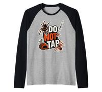 Tarantula Do Not Tap Funny Spider Pet Owner Raglan Baseball Tee
