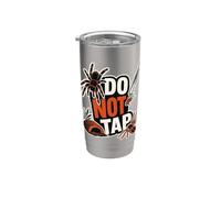 Tarantula Do Not Tap Funny Spider Pet Owner Stainless Steel Insulated Tumbler