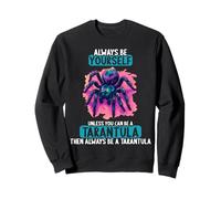 Tarantulas Tarantula Sweatshirt
