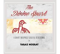 Taraz Nosrat - The Divine Spark