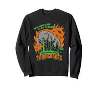 Tardigrade a.k.a. Water bear Invasion of the Tardigrades Sweatshirt
