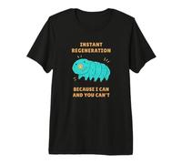 Tardigrade Instant Regeneration Science Humor Premium T-Shirt