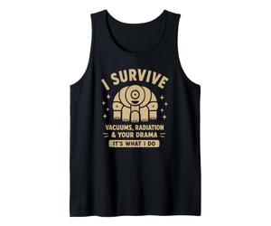 Tardigrade Survive Vacuums Radiation Drama Quote Tank Top