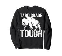 TARDIGRADE TOUGH Funny Meme Water Bears are Strong Sweatshirt