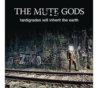 The Mute Gods - Tardigrades Will Inherit The Earth (Jewelcase CD)