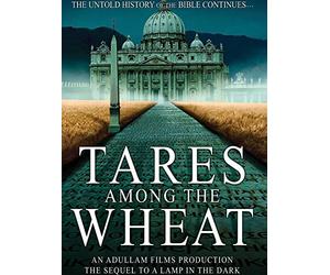 Tares Among the Wheat: Sequel to A Lamp in the Dark