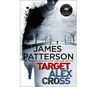 Target: Alex Cross: (Alex Cross 26)
