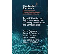 Target Estimation and Adjustment Weighting for Survey Nonresponse and Sampling Bias (Elements in Quantitative and Computational Methods for the Social Sciences)
