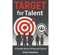 TARGET For Talent: A Parable About Hiring and Culture