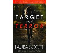 Target For Terror: Romantische Thriller (Sicherheitsspezialisten Inc. Buch 1)