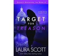 Target For Treason: Romantische Thriller (Sicherheitsspezialisten Inc. Buch 4)
