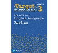 Target Grade 3 Reading AQA GCSE (9-1) English Language Workbook : Target Grade 3 Reading AQA GCSE (9-1) English Language Workbook