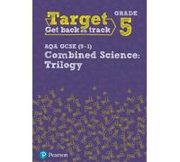 Target Grade 5 AQA GCSE (9-1) Combined Science Intervention Workbook
