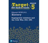 Target Grade 5 Edexcel GCSE (9-1) History Superpower Relations and the Cold War 1941-91 Workbook (History Intervention)