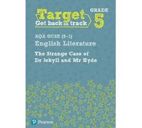 Target Grade 5 Jekyll and Hyde AQA GCSE (9-1) Eng Lit Workbook (Intervention English)