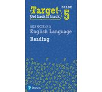 Target Grade 5 Reading AQA GCSE (9-1) English Language Workbook: Target Grade 5 Reading AQA GCSE (9-1) English Language Workbook (Intervention English)