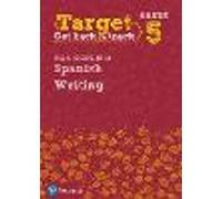 Target Grade 5 Writing AQA GCSE (9-1) Spanish Workbook