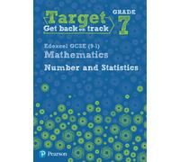 Target Grade 7 Edexcel GCSE (9-1) Mathematics Number and Statistics Workbook