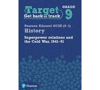 Target Grade 9 Edexcel GCSE (9-1) History Superpower Relations and the Cold War 1941-91 Workbook: (History Intervention)