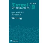 Target Grade 9 Writing AQA GCSE (9-1) French Workbook
