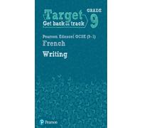 Target Grade 9 Writing Edexcel GCSE (9-1) French Workbook