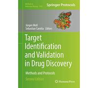 Target Identification and Validation in Drug Discovery: Methods and Protocols: 1953 (Methods in Molecular Biology, 1953)
